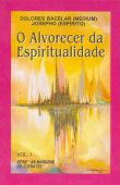 Alvorecer da Espiritualidade, O - vol. 1