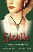 Giselle: a Amante do Inquisidor
