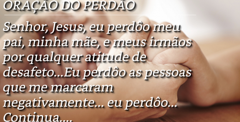 Oração - Oração do Perdão