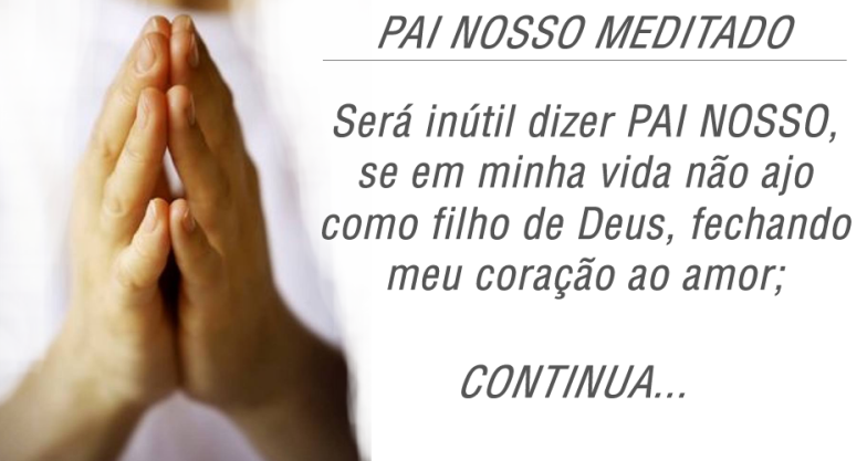 PAI NOSSO MEDITADO