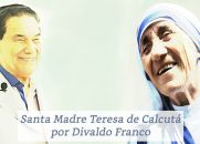 Santa Madre Teresa de Calcutá por Divaldo Franco
