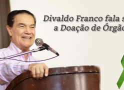 Divaldo Franco fala sobre a doação de órgãos.
