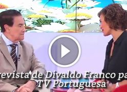Assista a Entrevista de Divaldo Franco para a TV Portuguesa