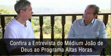 Entrevista do Médium João de Deus a Serginho Groisman no dia 10/09/2016