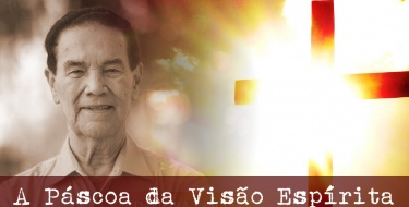 A Páscoa na Visão Espírita - Divaldo Franco