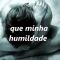 Humildade - Cora Coralina