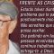 Frente as Crises -  Chico Xavier