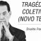 TRAGÉDIAS COLETIVAS (NOVO TEXTO) - DIVALDO FRANCO
