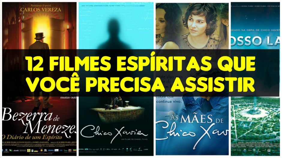 Mensagem - 12 FILMES ESPÍRITAS QUE VOCÊ PRECISA ASSISTIR 