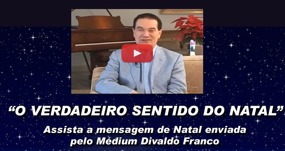 Mensagem em Vídeo de Divaldo Franco - Como devemos celebrar o Natal (O  verdadeiro sentido do Natal) - Divaldo Franco